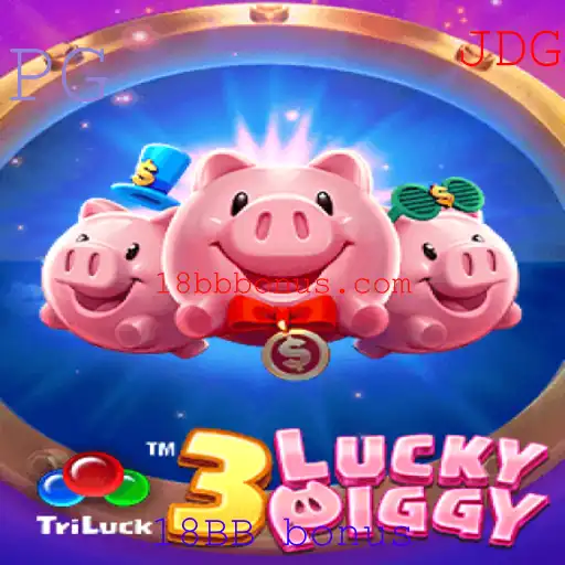 Descubra o Fascinante Mundo de 3LUCKYPIGGY e Aproveite o 18BB Bonus