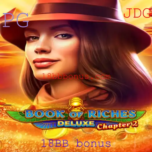 Explorando o Fascinante Mundo do Book of Riches Deluxe Chapter 2: 18BB Bonus
